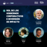 Speakers de charla, rol de gobiernos, corporativos e inversión de impacto, en Cataliza 2023.