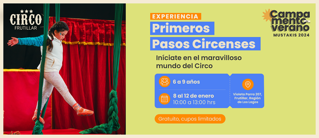 Foto sobre la experiencia Mis Primeros Pasos Circenses. Este cuenta con la siguiente información: Fechas: 8 al 12 de enero Dirigido a: Niñas y niños de 6 a 9 años Horario: 10:00 a 13:00 horas Lugar: Violeta Parra 207, Frutillar, Región de Los Lagos