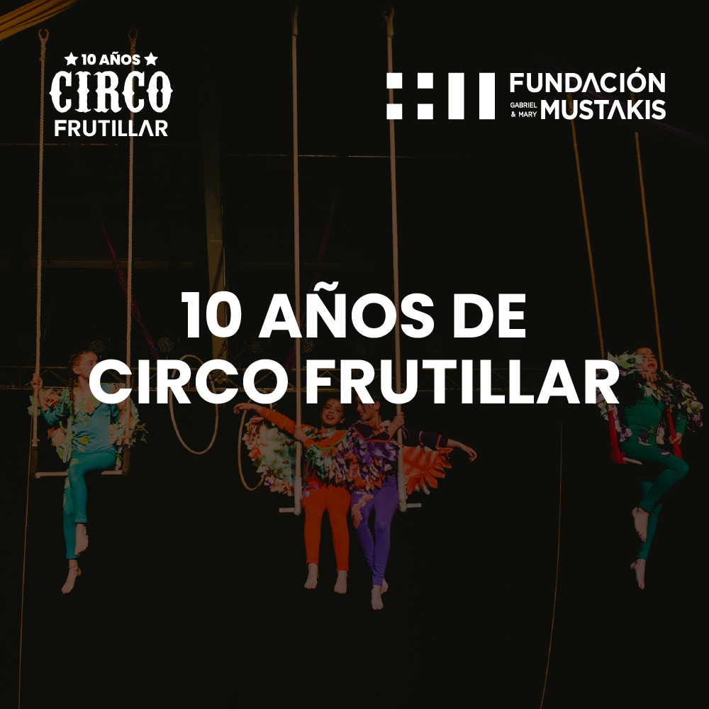10 AÑOS DE CIRCO FRUTILLAR